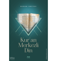 Kur’an Merkezli Din