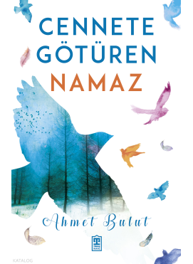 Cennete Götüren Namaz