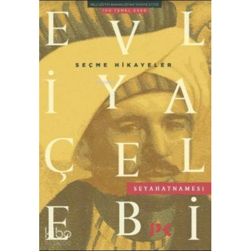 Seçme Hikayeler; Evliya Çelebi Seyahatnamesi