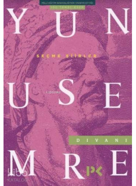 Seçme Şiirler Yunus Emre Divanı