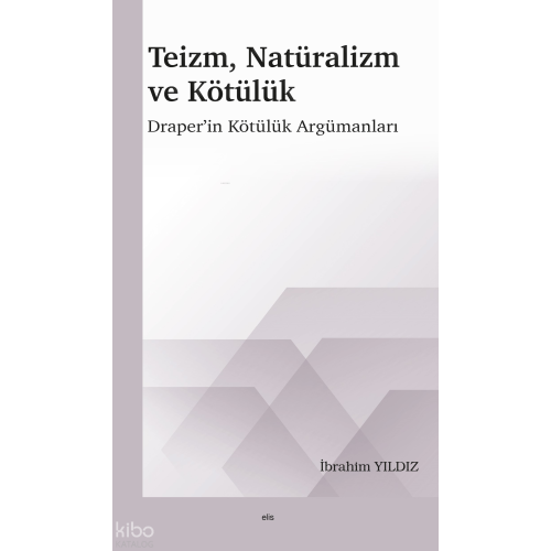 Teizm, Natüralizm ve Kötülük