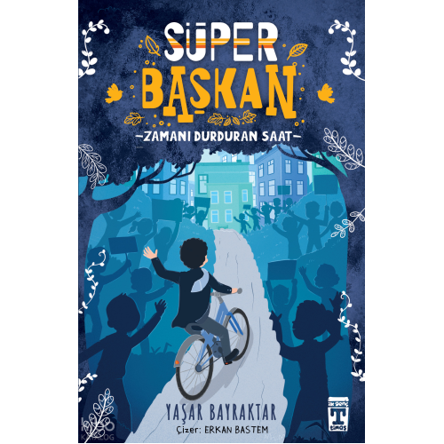Süper Başkan - Zamanı Durduran Saat