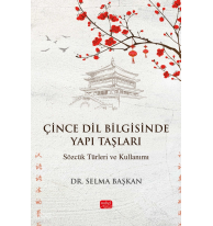 Çince Dil Bilgisinde Yapı Taşları;Sözcük Türleri ve Kullanımı