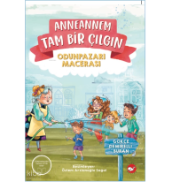 Anneannem Tam Bir Çılgın - Odunpazarı Macerası