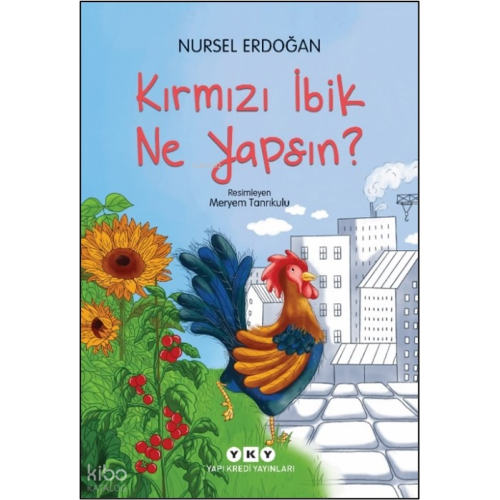 Kırmızı İbik Ne Yapsın?