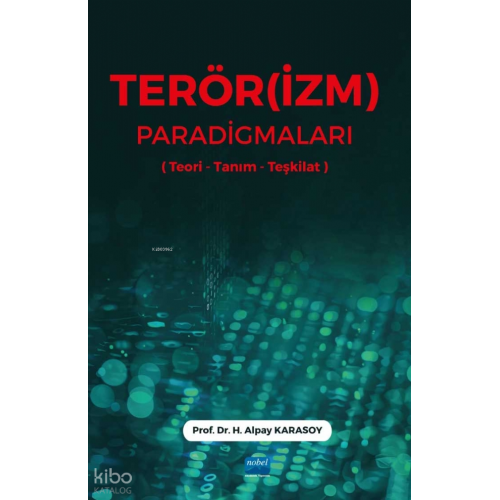 Terör(izm) Paradigmaları (Teori-Tanım-Teşkilat)