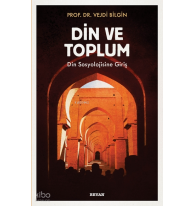 Din ve Toplum; Din Sosyolojisine Giriş
