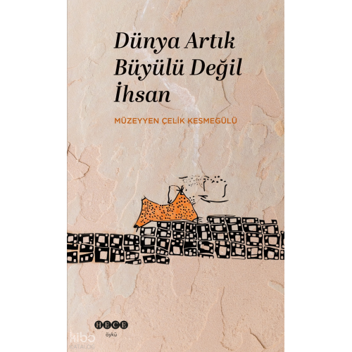Dünya Artık Büyülü Değil İhsan