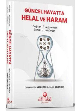 Güncel Hayatta Helal ve Haram