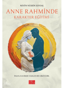 Anne Rahminde Karakter Eğitimi