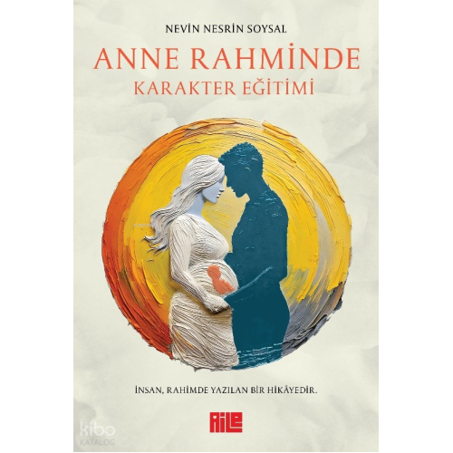 Anne Rahminde Karakter Eğitimi