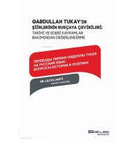 Gabdullah Tukay’ın şirler Rusçaya Çevirileri: Tarihi Ve Edebi Kavramlar Bakımından Değerlendirme