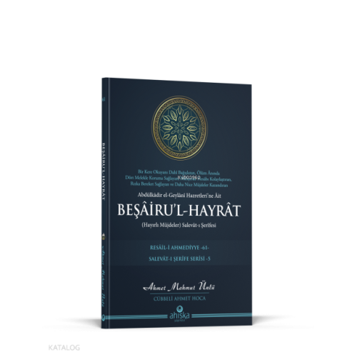 Beşâiru'l Hayrât ;(Hayırlı Müjdeler) Salevât-ı Şerifesi