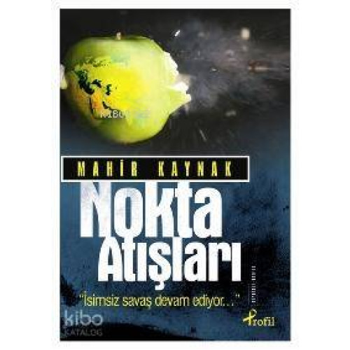 Nokta Atışları; İsimsiz Savaş Devam Ediyor