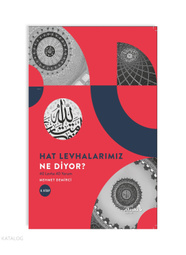 Hat Levhalarımız Ne Diyor? 40 Levha 40 Yorum 2. Kitap
