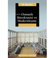 Osmanlı Bürokrasisi ve Modernleşme