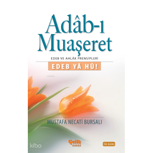 Adab-ı Muaşeret; Edeb Ya Hu!