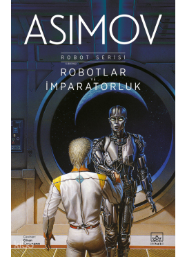 Robotlar ve İmparatorluk / Robot Serisi 4. Kitap