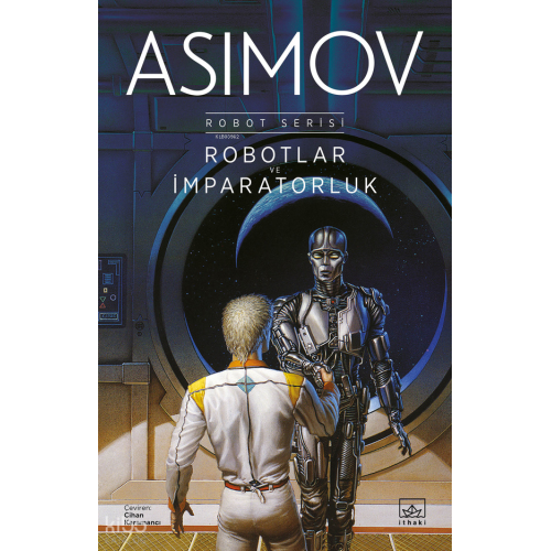 Robotlar ve İmparatorluk / Robot Serisi 4. Kitap
