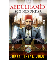 Abdülhamid Son Hükümdar