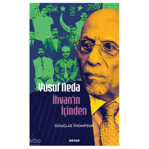 Yusuf Neda  İhvan'ın İçinden