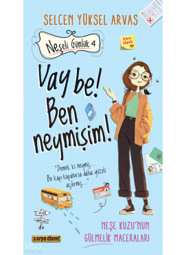 Neşeli Günlük 4 - Vay Be! Ben Neymişim!