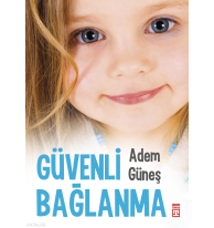 Güvenli Bağlanma