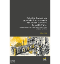 Religiöse Bildung und staatliche Intervention in den frühen Jahren der Republik Türkei -Die Einparteienzeit in der Türkischen Republik (1923- 1946/1950)