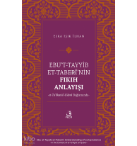 Ebu’t-Tayyib et-Taberî’nin Fıkıh Anlayışı ;et-Ta‘lîkatü’l-Kübrâ Bağlamında