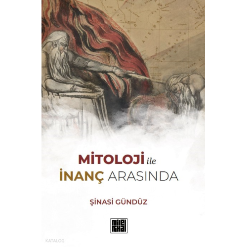 Mitoloji ile İnanç Arasında