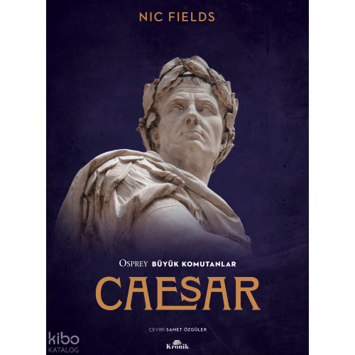 Caesar;Osprey Büyük Komutanlar