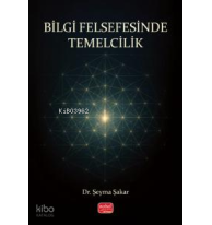 Bilgi Felsefesinde Temelcilik