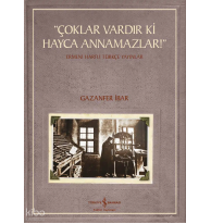 Çoklar Vardır ki Hayca Annamazlar!