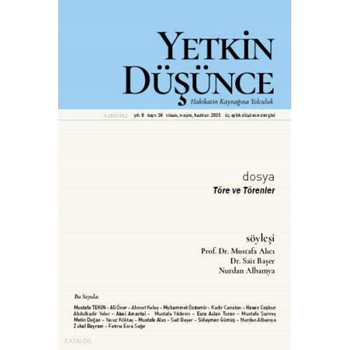 Yetkin Düşünce Sayı: 30;Töre ve Törenler