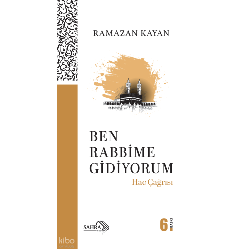 Ben Rabbime Gidiyorum - Hac Çağrısı