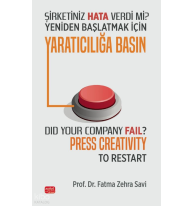 Şi̇rketi̇ni̇z Hata Verdi̇ Mi̇? Yeni̇den Başlatmak İçi̇n Yaratıcılığa Basın - Did Your Company Fail? Press Creativity to Restart?