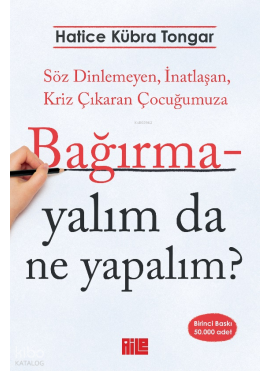 Bağırmayalım da Ne Yapalım?