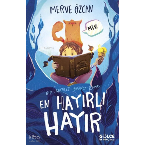 En Hayırlı Hayır;Bir Hazreti İbrahim Romanı