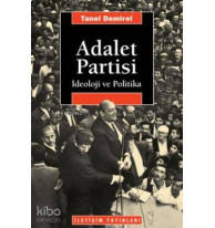 Adalet Partisi; İdeoloji ve Politika