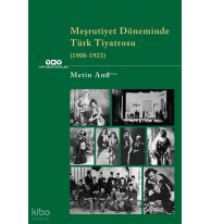 Meşrutiyet Döneminde Türk Tiyatrosu  (1908-1923)