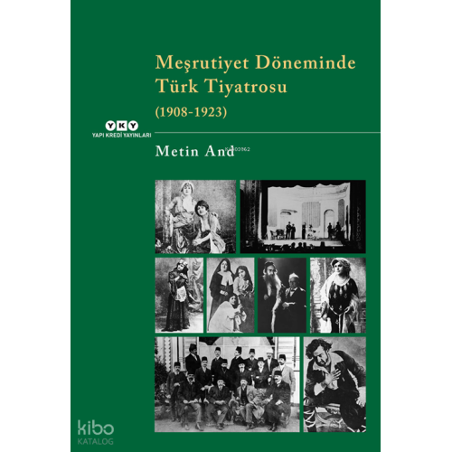 Meşrutiyet Döneminde Türk Tiyatrosu  (1908-1923)