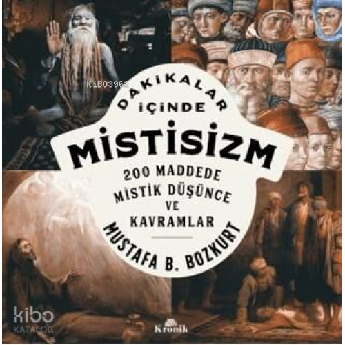Dakikalar İçinde Mistisizm;200 Maddede Mistik Düşünce ve Kavramlar