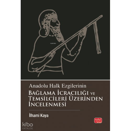Anadolu Halk Ezgilerinin Bağlama İcracılığı ve Temsilcileri Üzerinden İncelenmesi
