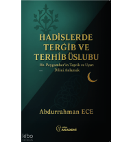 Hadislerde Terğîb ve Terhîb Üslubu