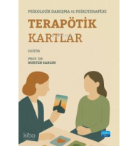 Psikolojik Danışma ve Psikoterapide Terapötik Kartlar