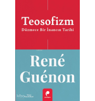 Teosofizm Düzmece Bir İnancın Tarihi