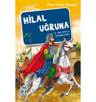 Hilal Uğruna - III. Haçlı Seferi ve Selâhaddin Eyyübi