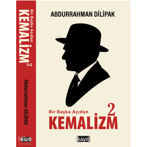 Bir Başka Açıdan Kemalizm 2