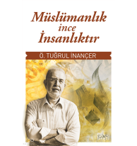 Müslümanlık İnce İnsanlıktır