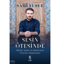 Sesin Ötesinde;Müzik, Sanat ve Maneviyat Üzerine Düşünceler